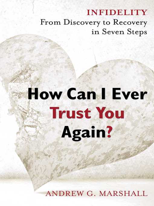 Title details for How Can I Ever Trust You Again? by Andrew G. Marshall - Available